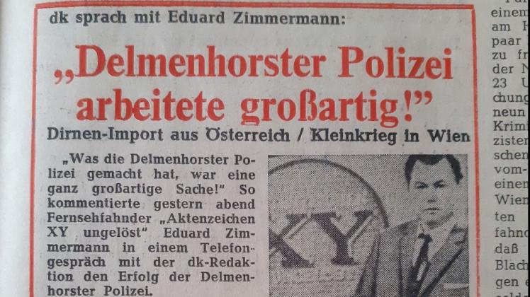 Eduard Zimmermanns Ferrnsehsendung „Aktenzeichen XY...ungelöst“ hatte 1971 mit den Anstoß gegeben für den Fahndungserfolg der Delmenhorster Polizei. Am Tag danach sprach die dk-Redaktion mit „Ganoven-Ede“. Eduard Zimmermanns Ferrnsehsendung „Aktenzeichen XY...ungelöst“ hatte 1971 mit den Anstoß gegeben für den Fahndungserfolg der Delmenhorster Polizei. Am Tag danach sprach die dk-Redaktion mit „Ganoven-Ede“.