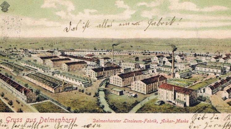 "Das ist alles eine Fabrik!" Der postalische Gruß aus Delmenhorst von vor mehr als 110 Jahren zeigt die gewaltige Ausdehnung der Linoleumfabrik "Anker-Marke" nördlich der Bahnlinie.
