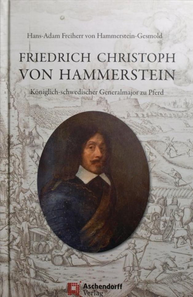 Das Leben des Generalmajors Friedrich Christoph von Hammerstein hat sein Nachfahre Hans-Adam von Hammerstein aufgeschrieben. Foto: Conny Rutsch 

