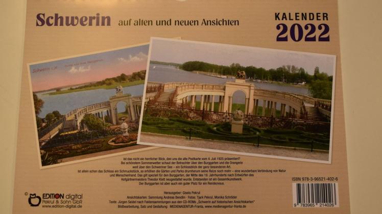 Der Kalender zeigt und beschreibt Schwerin auf alten und neuen Ansichten.