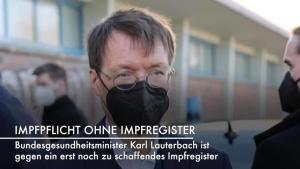 Impfpflicht: Lauterbach gegen Impfregister Impfpflicht: Lauterbach gegen Impfregister