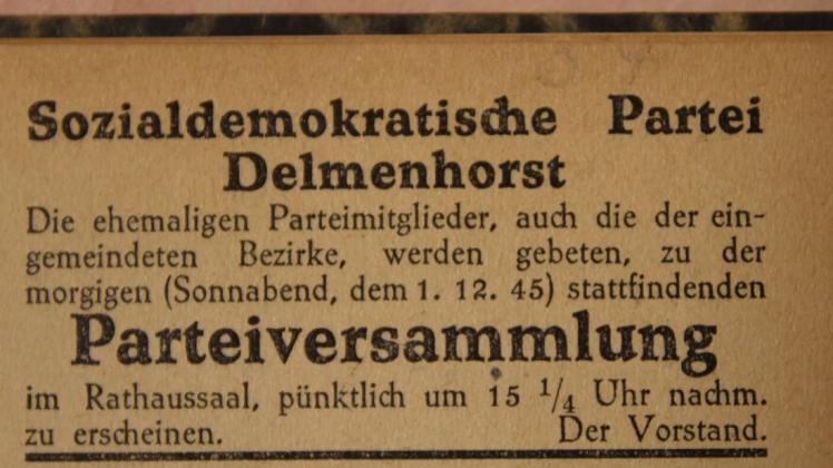 Diese kurze Ankündigung in den "Verlautbarungen der Militärregierung" am 1. Dezember 1945 markiert ein wichtiges Datum in der Geschichte der Delmenhorster SPD: die Wiedergründung der Partei auf örtlicher Ebene nach dem Zweiten Weltkrieg.