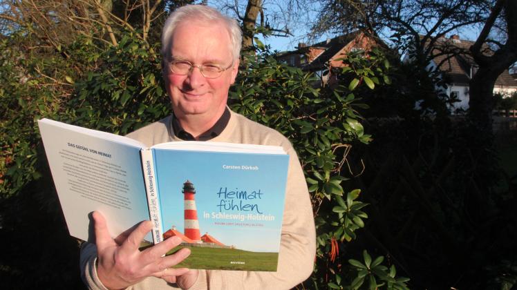 "Heimat fühlen in Schleswig-Holstein": Wedels Autor Carsten Dürkob hat ein neues Buch vorgelegt.