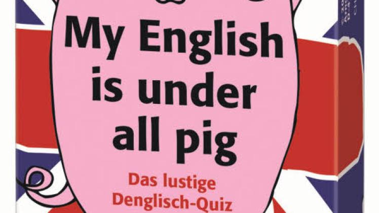 „My English is under all pig“. Für 1 bis 5 Spieler ab 12 Jahren. 9,95 Euro. Verlag: moses. 