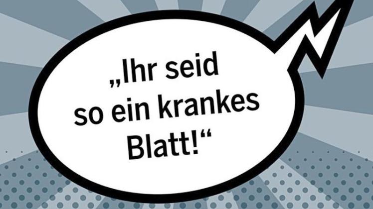 Nicht alle Leserbriefe an die Redaktion sind kontruktiv, manches ist einfach nur beleidigend. Beim 1. Delmenhorster Hate Slam lesen Redakteure in der Divarena die Hasspost vor. Grafik: Silke Kötters Nicht alle Leserbriefe an die Redaktion sind kontruktiv, manches ist einfach nur beleidigend. Beim 1. Delmenhorster Hate Slam lesen Redakteure in der Divarena die Hasspost vor. Grafik: Silke Kötters