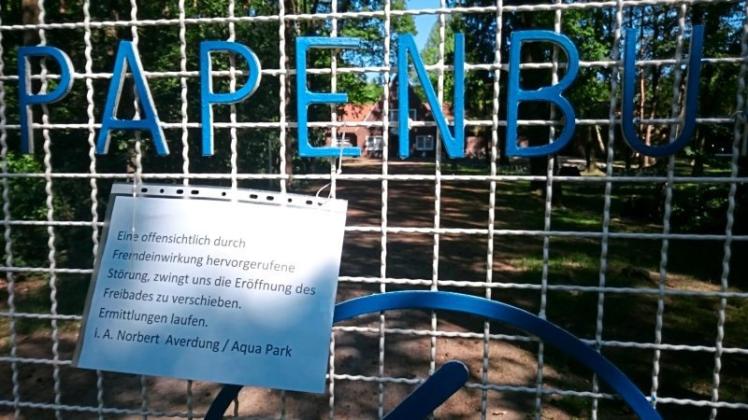 Ab Samstag, 27. Mai, verwies der Betreiber Aquaparks auf die verspätete Öffnung des Freibades Papenburg aufgrund von „Fremdeinwirkung“. 