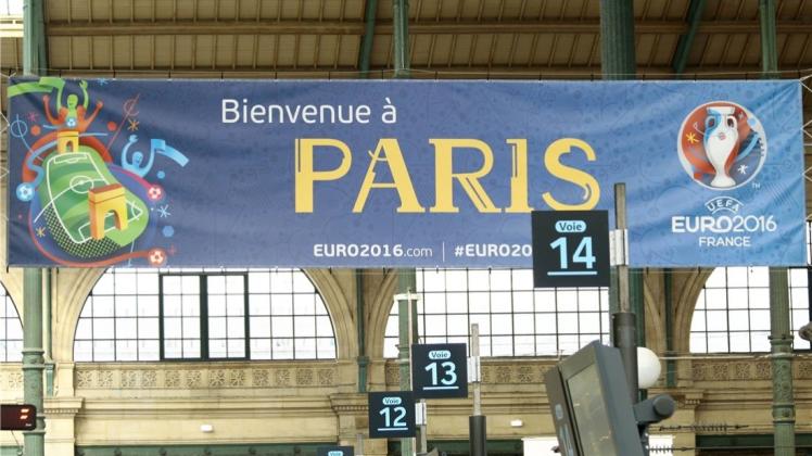 Willkommen in Paris: Am Bahnhof begrüßt die französische Hauptstadt ihre Gäste. 