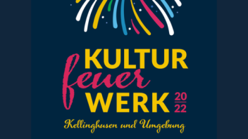 „Kulturfeuerwerk Kellinghusen und Umgebung“  heißt es von Sonnabend, 11. Juni bis Sonnabend, 18. Juni.