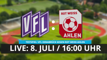 Der VfL Osnabrück trifft am 8. Juli 2022 auf RW Ahlen. noz.de überträgt das Spiel im Livestream. 