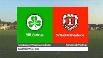 VfR Voxtrup und SV Bad Rothenfelde trennen sich 2:2 - das Spiel in voller Länge