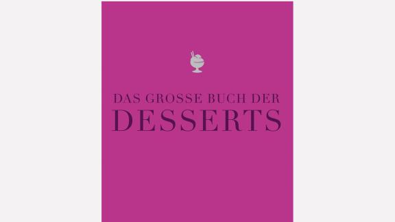 «Das große Buch der Desserts»